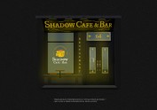SHADOW CAFE  BAR